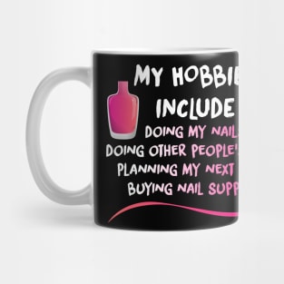 My Hobbies Include Mug